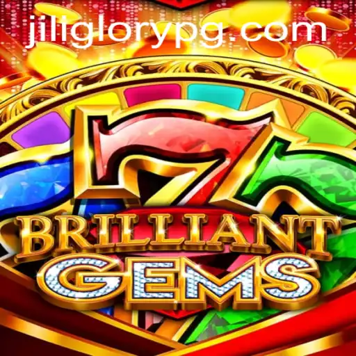 BrilliantGems: A Fascinating Journey into the World of Jiliglory