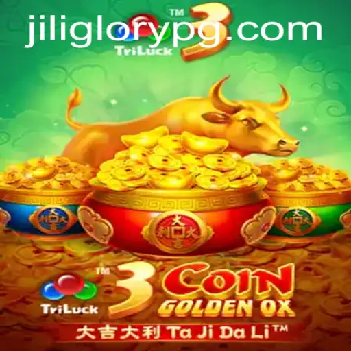 3CoinGoldenOX: An In-Depth Exploration of Jiliglory's Thrilling Casino Game
