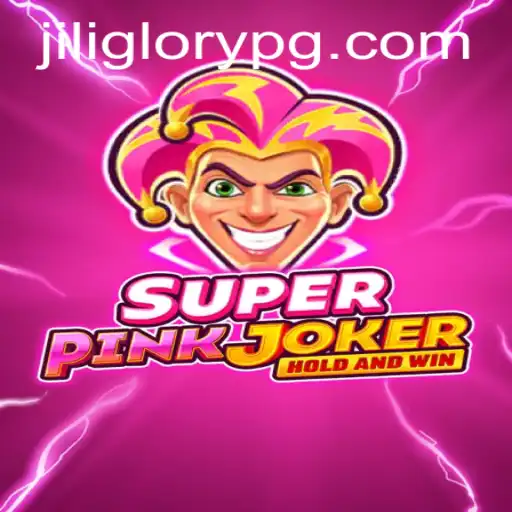 Dive into the Exciting World of SuperPinkJoker and Unveil the Magic of Jiliglory